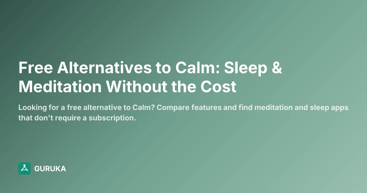 Free Alternatives to Calm: Sleep & Meditation Without the Cost